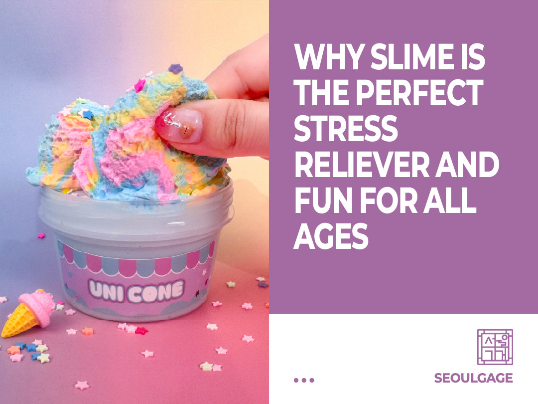 Slime Ressor Why Slime is the Ultimate Stress Reliever and Fun for Everyone : SeoulGAGE